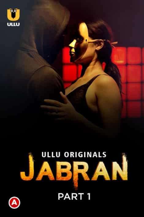 Jabran Part 1 Ullu Originals
