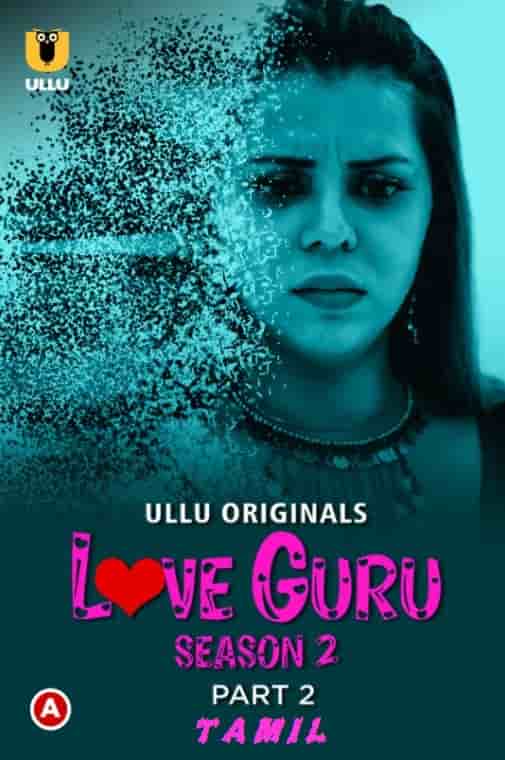 Love Guru Season 2 (Part 2) Ullu Originals