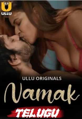 Namak Part 2 Ullu Originals