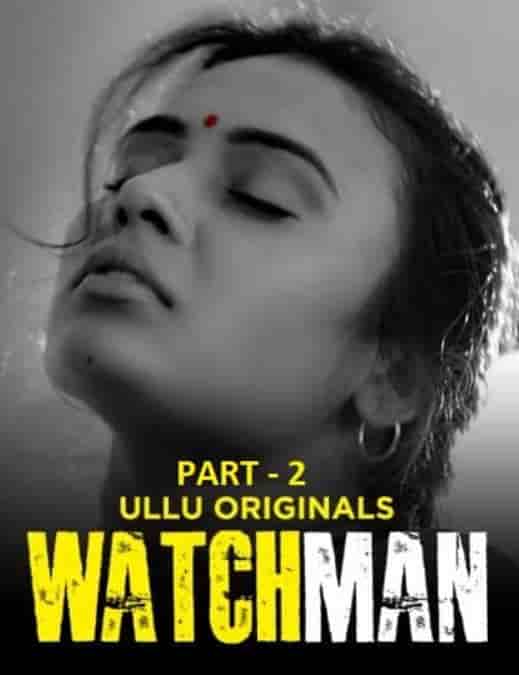 Watchman Part 2 Ullu Originals